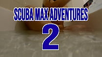 SCUBA MAX ADVENTURES SEASON 2 EPISODE 3